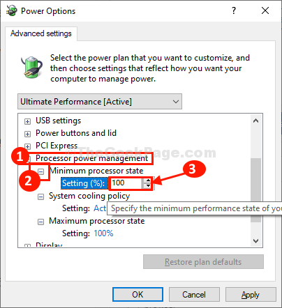 Adjust the settings to prioritize performance over power saving, such as setting the Processor power management to 100%.
Save the changes and restart your computer.