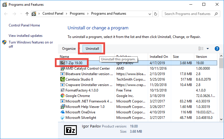 Locate 7-Zip in the list of installed programs.
Click on 7-Zip and then select Uninstall or Remove.