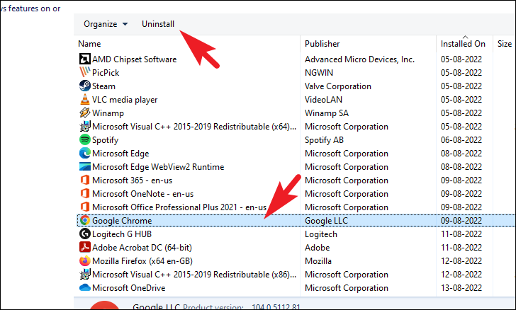 Locate "Google Chrome" in the list of installed programs.
Click on "Uninstall" or "Remove".