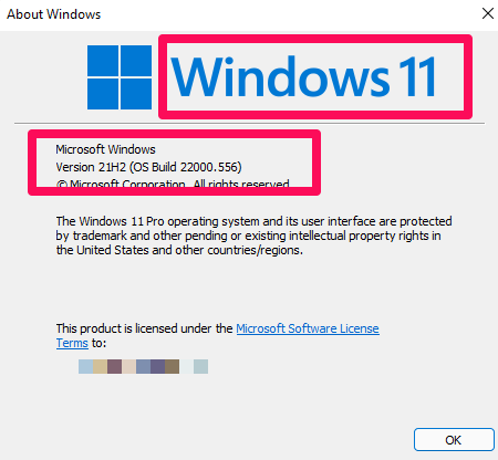 Type "winver" in the search bar and press Enter.
A window will appear displaying the version of Windows installed on your system.