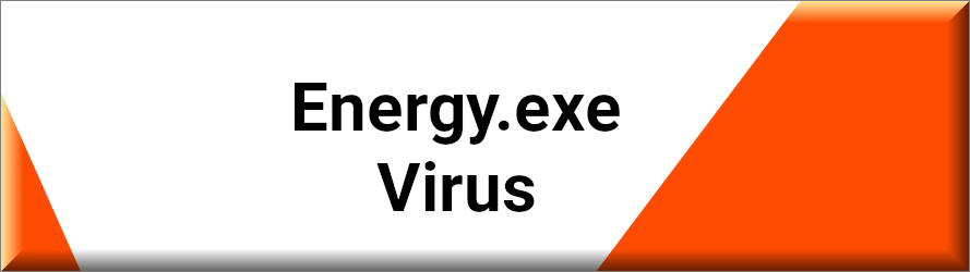 What is Energy.exe? Energy.exe is a malicious program categorized as a Trojan horse that infects Windows-based systems and can cause severe damage to the infected computer. 
How does Energy.exe enter into the system? Energy.exe can enter your computer system through various sources like email attachments, downloading software from untrusted websites, and so on.